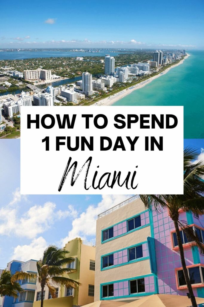 Text: How to spend 1 fun day in Miami with beach image on top and art decor building on bottom