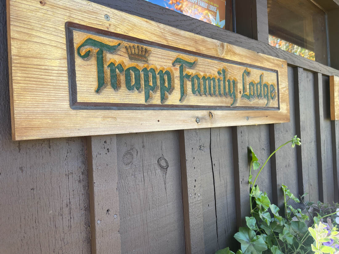 Trapp Family Lodge sign Stowe Vermont