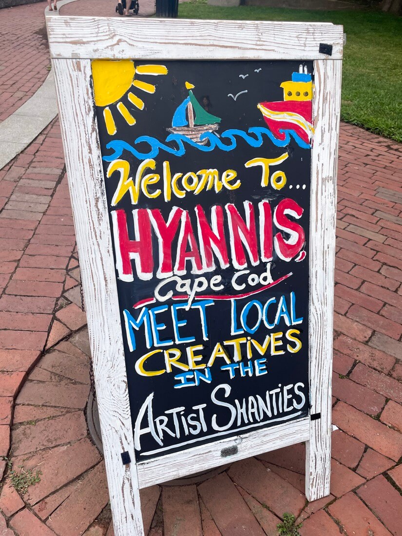 Welcome to Hyannis Artist Shanties sign Cape Cod Massachusetts